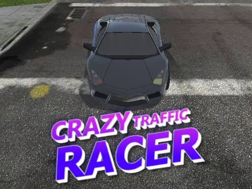 Crazy Traffic Racer游戏截图 - racing - 免费在线游戏