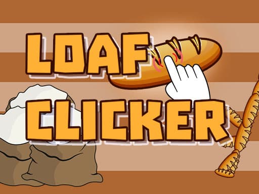 Loaf clicker游戏截图 - clicker - 免费在线游戏