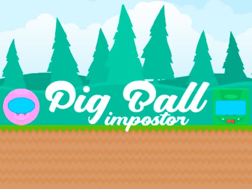 Pig Ball impostor游戏截图 - arcade - 免费在线游戏