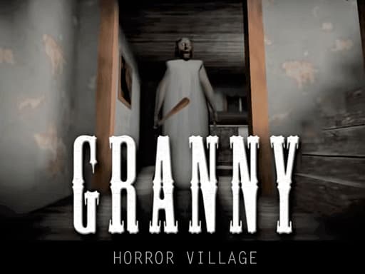 Granny Horror Village game screenshot - action - Free online game