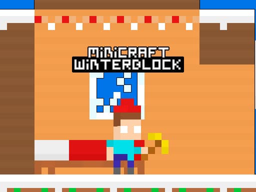 Minicraft Winterblock game screenshot - arcade - Free online game
