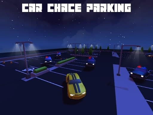 Car Chase Parking游戏截图 - racing - 免费在线游戏