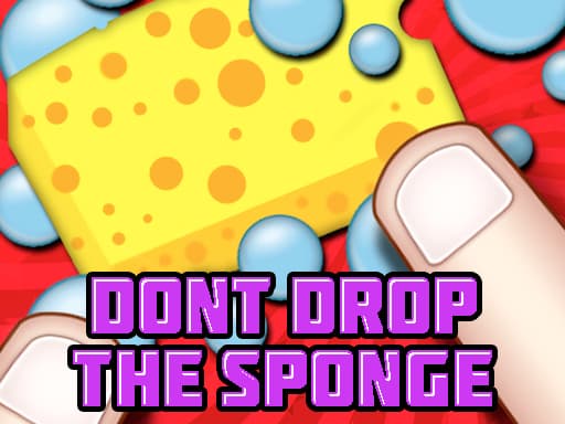 Dont Drop The Sponge game screenshot - hypercasual - Free online game