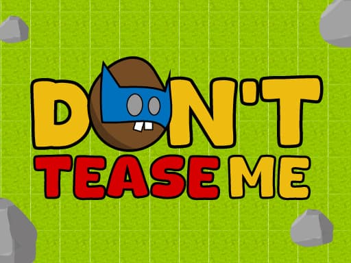 Dont Tease Me game screenshot - hypercasual - Free online game